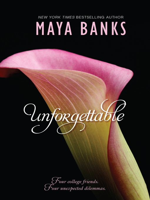 Title details for Unforgettable--4 Book Box Set by Maya Banks - Available